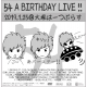  	2019/1/25 54 A BIRTHDAY LIVE同録DVD 